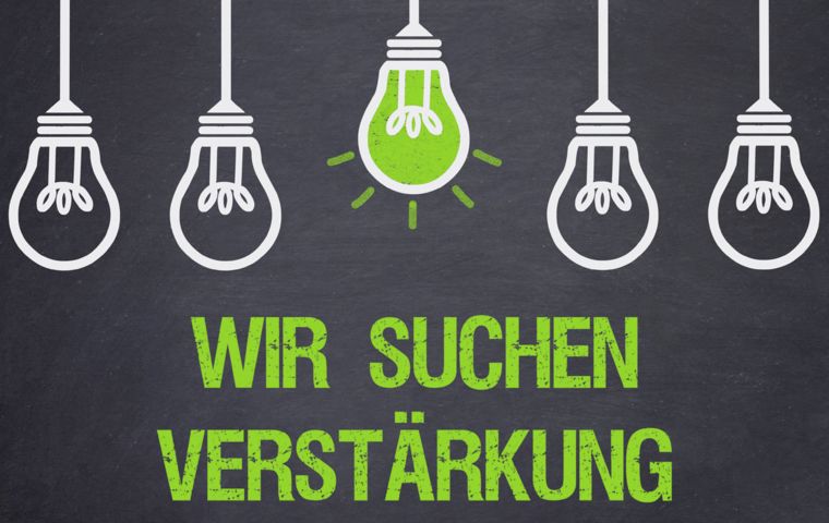 Verstärkung gesucht